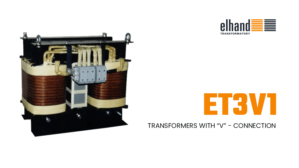 Transformator in „V“-Schaltung ET3V1 | ELHAND Transformatory